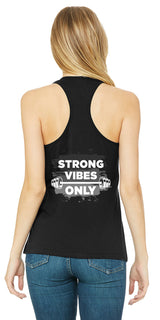 Strong Vibes Only - Shirt