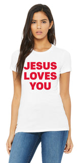 Jesus Loves You - White Shirt