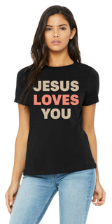 Jesus Loves You - Black Shirt