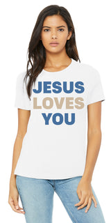 Jesus Loves You - White Shirt