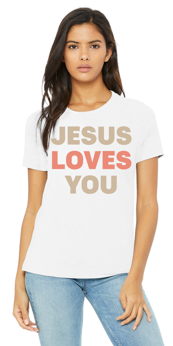 Jesus Loves You - White Shirt