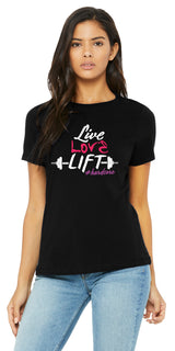Live, Love, Lift. - Shirt
