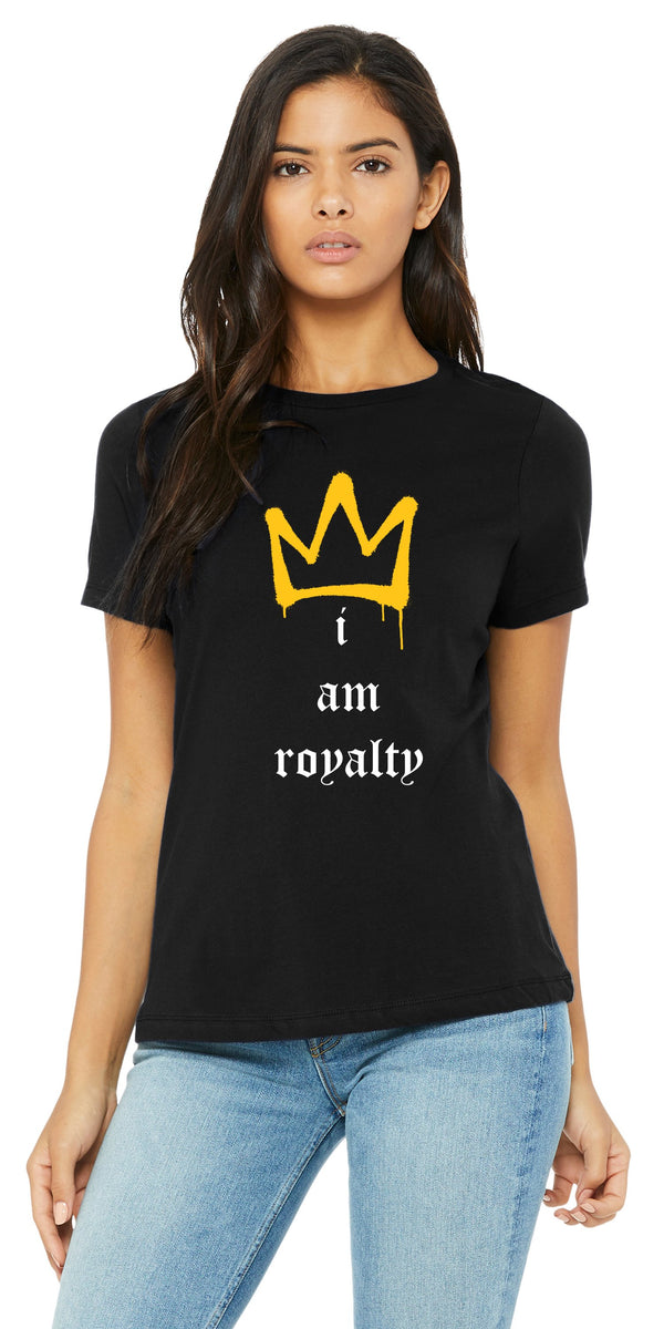 I Am Royalty Shirt